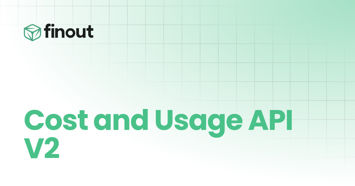 Cost and Usage API V2 | Finout Docs